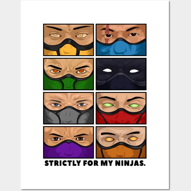 Strictly For My Ninjas Wall Art by iTwistedSpartan